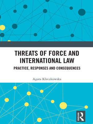 cover image of Threats of Force and International Law